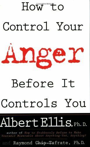 How to Control Your Anger Before It Controls You