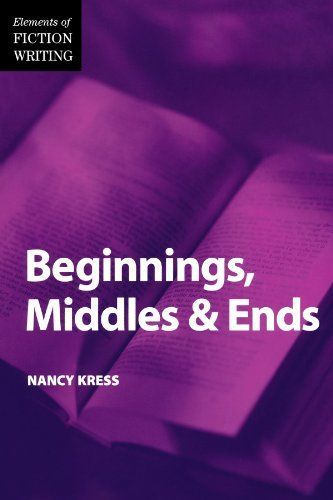 Elements of Fiction Writing - Beginnings, Middles & Ends