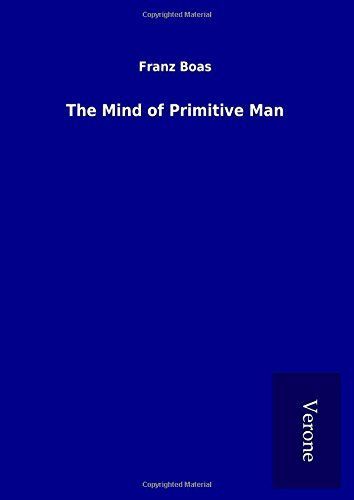 The Mind of Primitive Man