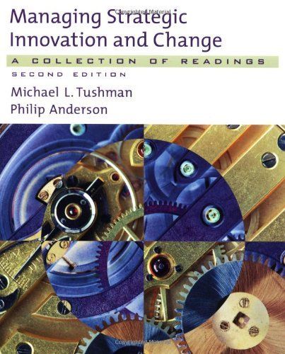 Managing Strategic Innovation and Change
