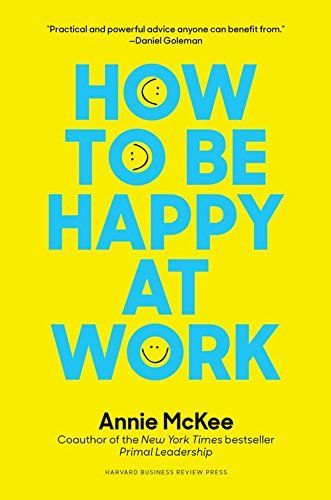 How to Be Happy at Work