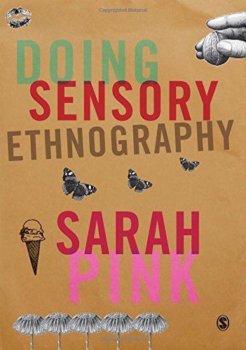 Doing Sensory Ethnography