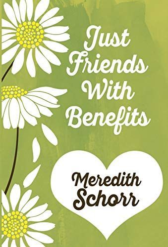 Just Friends with Benefits