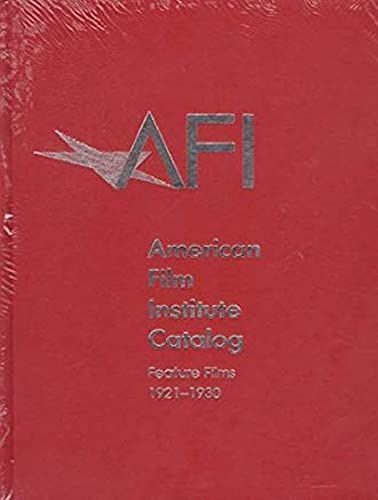 The American Film Institute Catalog of Motion Pictures Produced in the United States