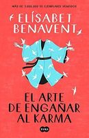 El Arte de Engañar Al Karma