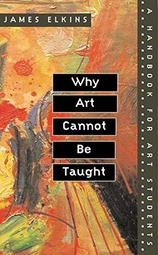 Why Art Cannot Be Taught