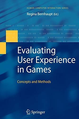 Evaluating User Experience in Games