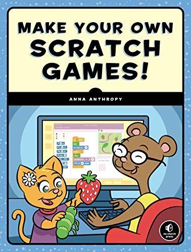 Make Your Own Scratch Games!