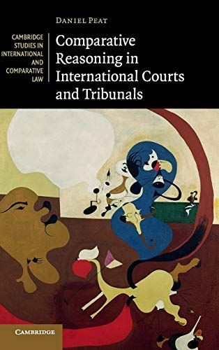 Comparative Reasoning in International Courts and Tribunals