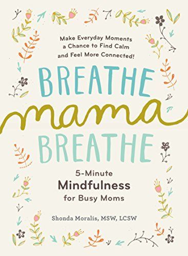 Breathe, Mama, Breathe
