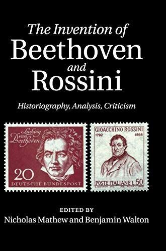 The Invention of Beethoven and Rossini