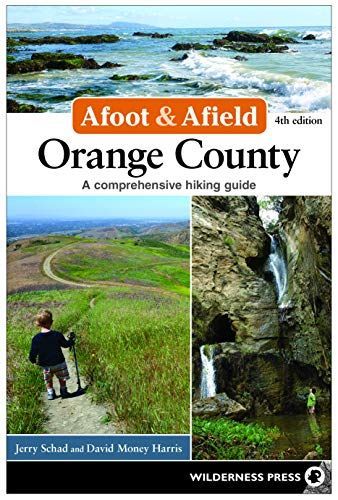 Afoot and Afield: Orange County