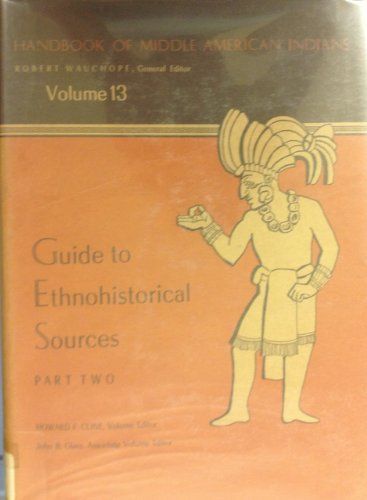 Handbook of Middle American Indians, Volume 13