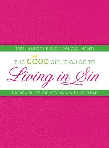 The Good Girl's Guide to Living in Sin