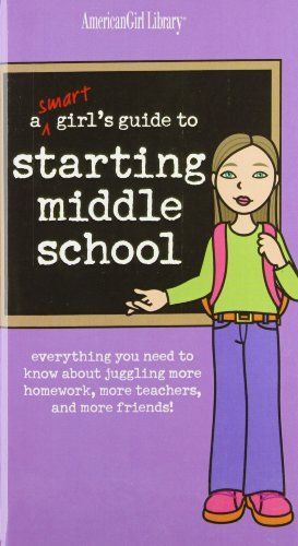 A Smart Girl's Guide to Starting Middle School