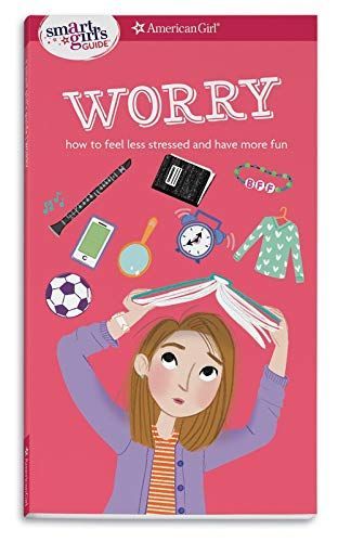 A Smart Girl's Guide, Worry