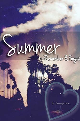 Summer To Remember & Forget