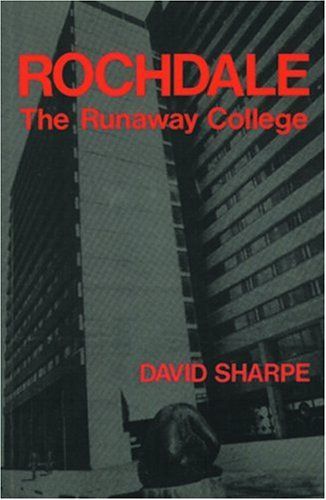 Rochdale, the Runaway College