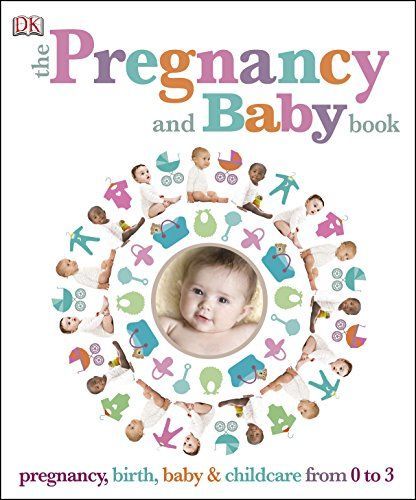 The Pregnancy and Baby Book