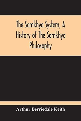 The Samkhya System, A History Of The Samkhya Philosophy