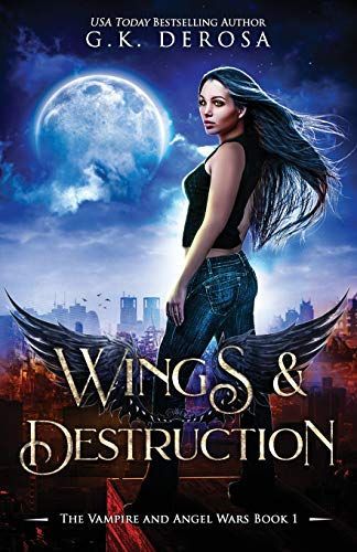 Wings & Destruction: The Vampire and Angel Wars