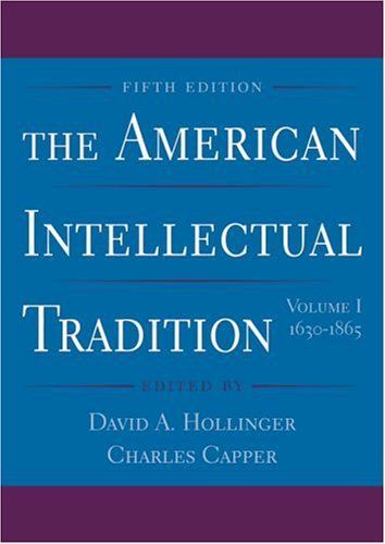 The American Intellectual Tradition: 1630-1865