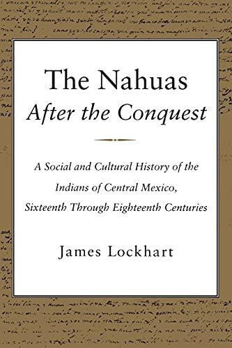 The Nahuas After the Conquest