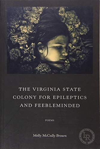 The Virginia State Colony for Epileptics and Feebleminded