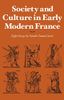 Society and Culture in Early Modern France
