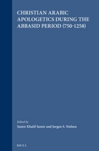 Christian Arabic apologetics during the Abbasid period