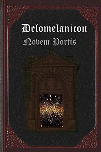 Delomelanicon: Novem Portis