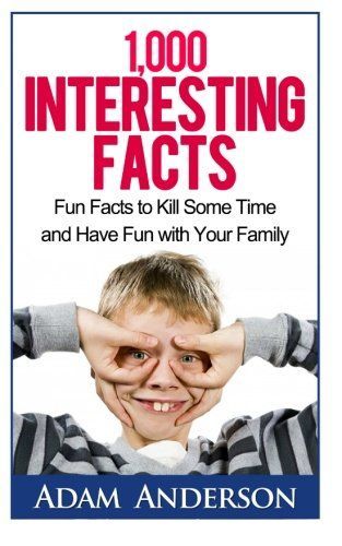 1000 Interesting Facts