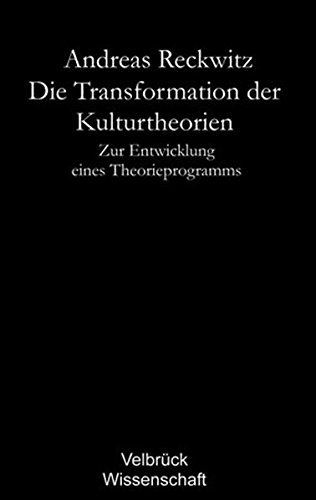 Die Transformation der Kulturtheorien