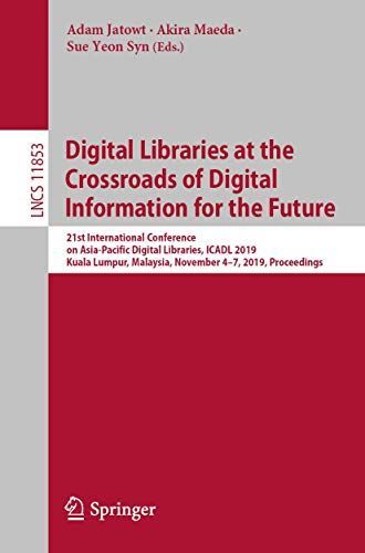 Digital Libraries at the Crossroads of Digital Information for the Future