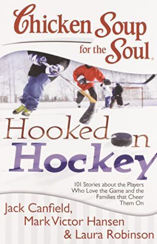 Chicken Soup for the Soul: Hooked on Hockey