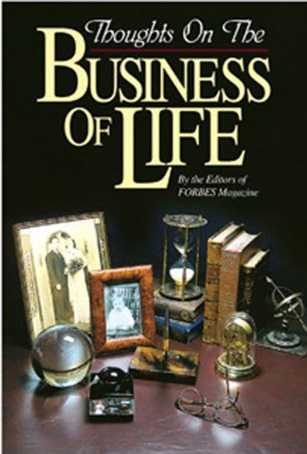 Thoughts on the Business of Life