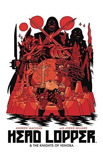 Head Lopper Volume 3: Head Lopper & the Knights of Venora