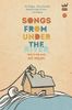 Songs from Under the River