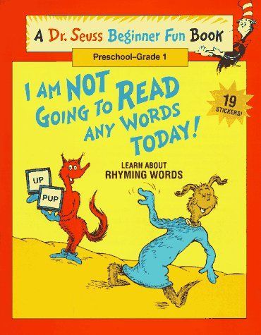 I Am Not Going to Read Any Words Today!