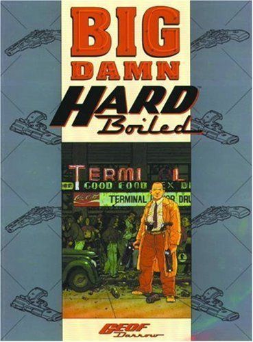 Big Damn Hard Boiled