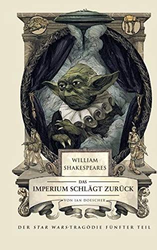 William Shakespeares Star Wars