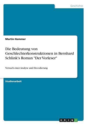 Die Bedeutung von Geschlechterkonstruktionen in Bernhard Schlink's Roman "Der Vorleser"