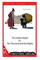 The Arabian Nights Or, the Thousand and One Nights