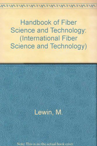 Handbook of Fiber Science and Technology