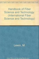 Handbook of Fiber Science and Technology