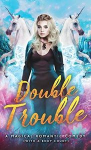 Double Trouble