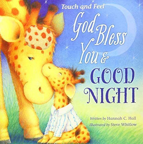 God Bless You and Good Night Touch and Feel