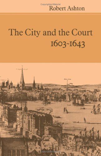The City and the Court 1603-1643