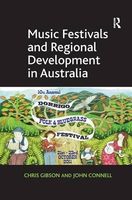 Music Festivals and Regional Development in Australia