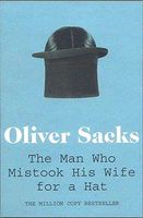 The Man who Mistook His Wife for a Hat